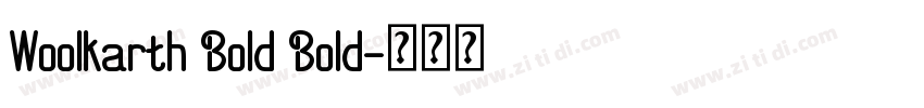 Woolkarth Bold Bold字体转换